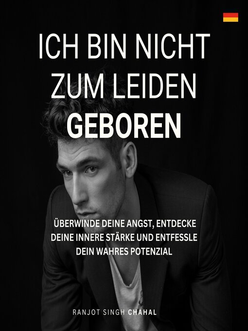 Title details for Ich bin nicht zum Leiden geboren by Ranjot Singh Chahal - Available